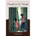 Daughters by Design: The Miracle Adoption of Two Cambodian Orphans