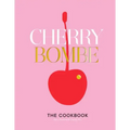 Cherry Bombe: The Cookbook