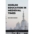 Muslim Education in Medieval times
