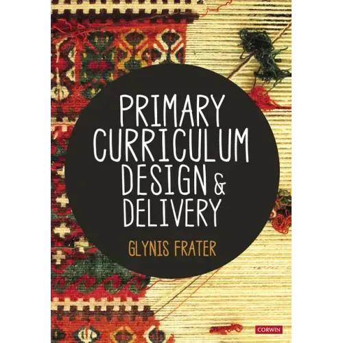 Primary Curriculum Design and Delivery