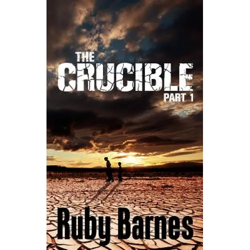 The Crucible - Part 1
