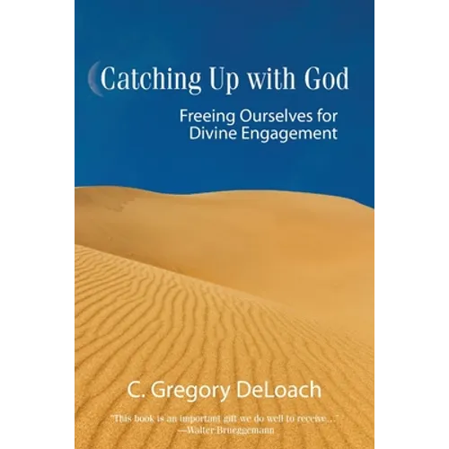 Catching Up with God