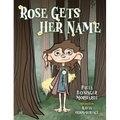 Rose Gets Her Name
