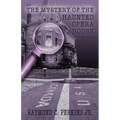 The Mystery of the Haunted Opera House