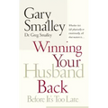 Winning Your Husband Back Before It's Too Late