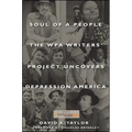 Soul of a People: The Wpa Writers' Project Uncovers Depression America