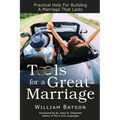 Tools for a Great Marriage: Practical Help for Building a Marriage That Lasts