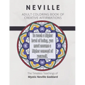 Coloring Book of Creative Affirmations: The Timeless Teachings of Mystic Neville Goddard: Manifesting Miracles Mandalas