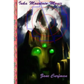 Inka Mountain Magic: A Natural Mystic's Guide to Ascension