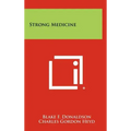 Strong Medicine