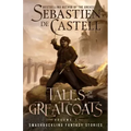 Tales of the Greatcoats Vol. 1