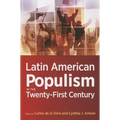 Latin American Populism in the Twenty-First Century