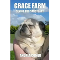 Grace Farm Senior Pug Sanctuary