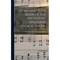 Hymn and Tune Book of the Methodist Episcopal Church, South.