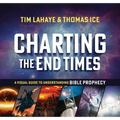 Charting the End Times: A Visual Guide to Understanding Bible Prophecy