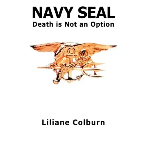 Navy Seal: Death Is Not an Option