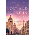 Lost and Found in Spain: Tales of an Ambassador's Wife