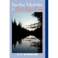 Twelve Months at Barclay Lake