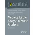 Methods for the Analysis of Stone Artefacts: An Overview
