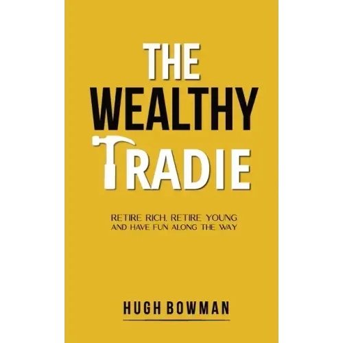 The Wealthy Tradie
