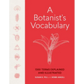 A Botanist's Vocabulary: 1300 Terms Explained and Illustrated