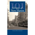 101 Glimpses of New Haven