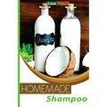 Homemade Shampoos: A Complete Organic Guide For Beginners