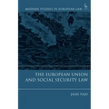 The European Union and Social Security Law