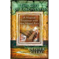 The Gift of Forgiveness: A Magical Encounter with Don Miguel Ruiz