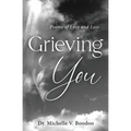 Grieving You: Poems of Love and Loss