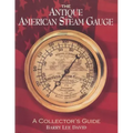 The Antique American Steam Gauge: A Collector's Guide