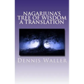 Nagarjuna's Tree of Wisdom A Translation