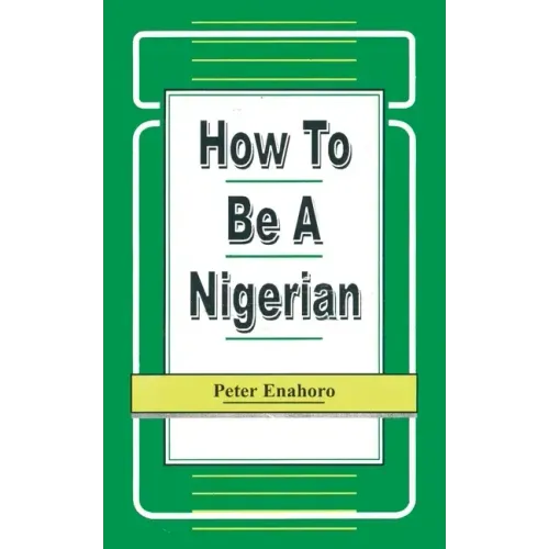 How to be a Nigerian