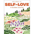 100 Days of Self-Love: A Guided Journal for Women