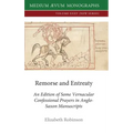 Remorse and Entreaty: An Edition of some Vernacular Confessional Prayers in Anglo-Saxon Manuscripts