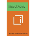 A History of Jefferson County, West Virginia
