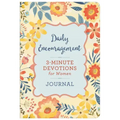 Daily Encouragement: 3-Minute Devotions for Women Journal