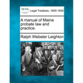 A manual of Maine probate law and practice.