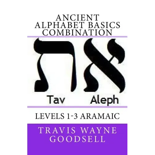 Ancient Alphabet Basics Combination: Levels 1-3 Aramaic