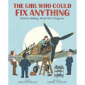 The Girl Who Could Fix Anything: Beatrice Shilling, World War II Engineer