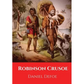 Robinson Crusoe: A novel by Daniel Defoe published in 1719