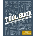 The Tool Book: A Tool Lover's Guide to Over 200 Hand Tools