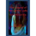 The Legend of the Green Lady by David Michael Zink
