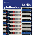 Plattenbau Berlin: A Photographic Survey of Postwar Residential Architecture