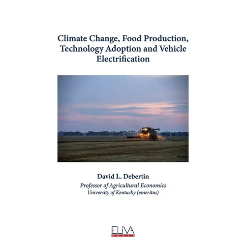 Climate Change, Food Production, Technology Adoption and Vehicle Electrification