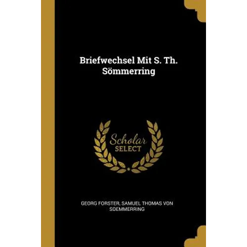 Briefwechsel Mit S. Th. Sömmerring