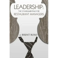 Leadership: The 5 Fundamentals for Restaurant Managers