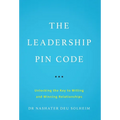 The Leadership PIN Code: Unlocking the Key to Willing and Winning Relationships