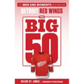 The Big 50: Detroit Red Wings