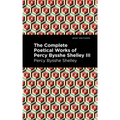 The Complete Poetical Works of Percy Bysshe Shelley Volume III